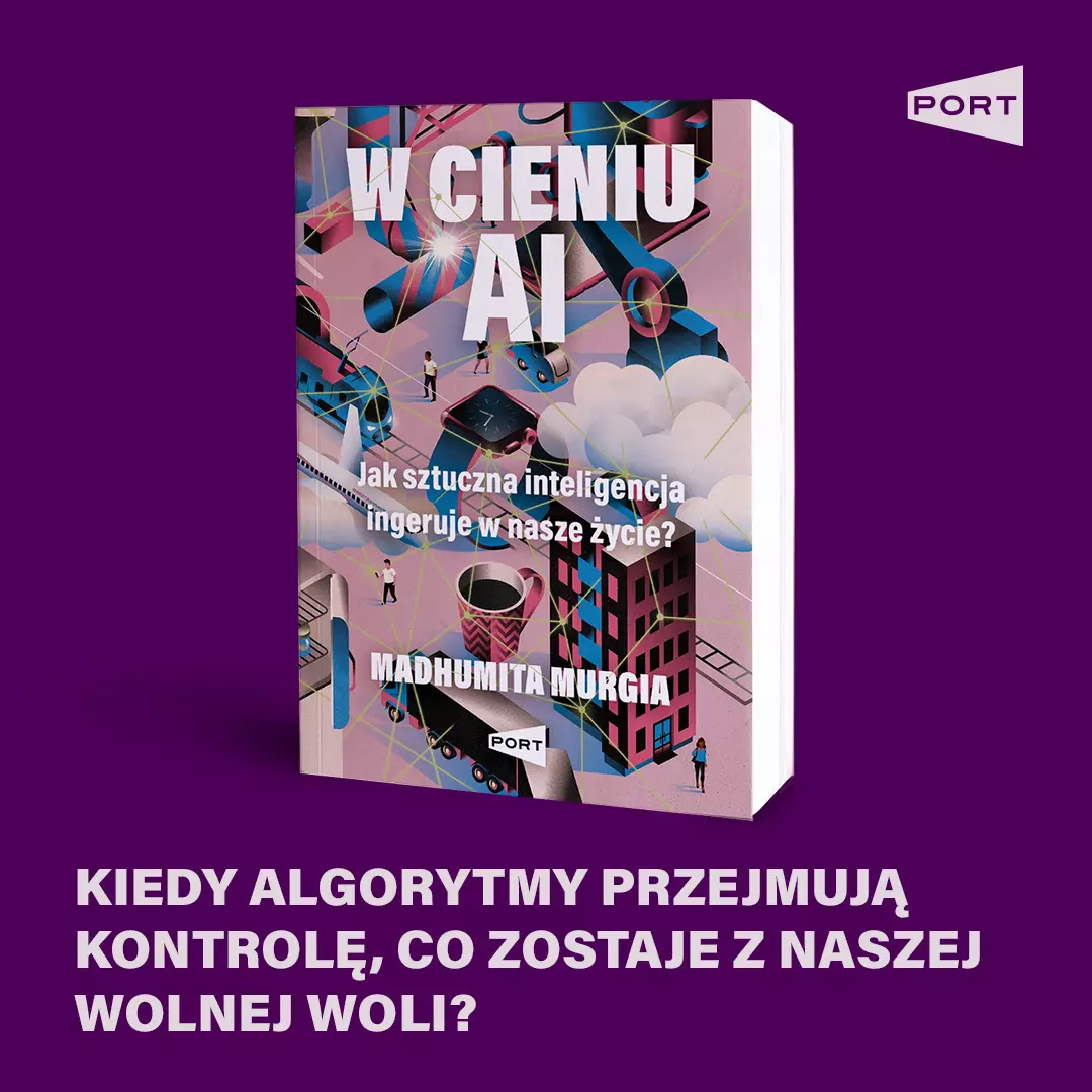 W cieniu AI. Jak sztuczna inteligencja ingeruje w nasze życie? - Książki