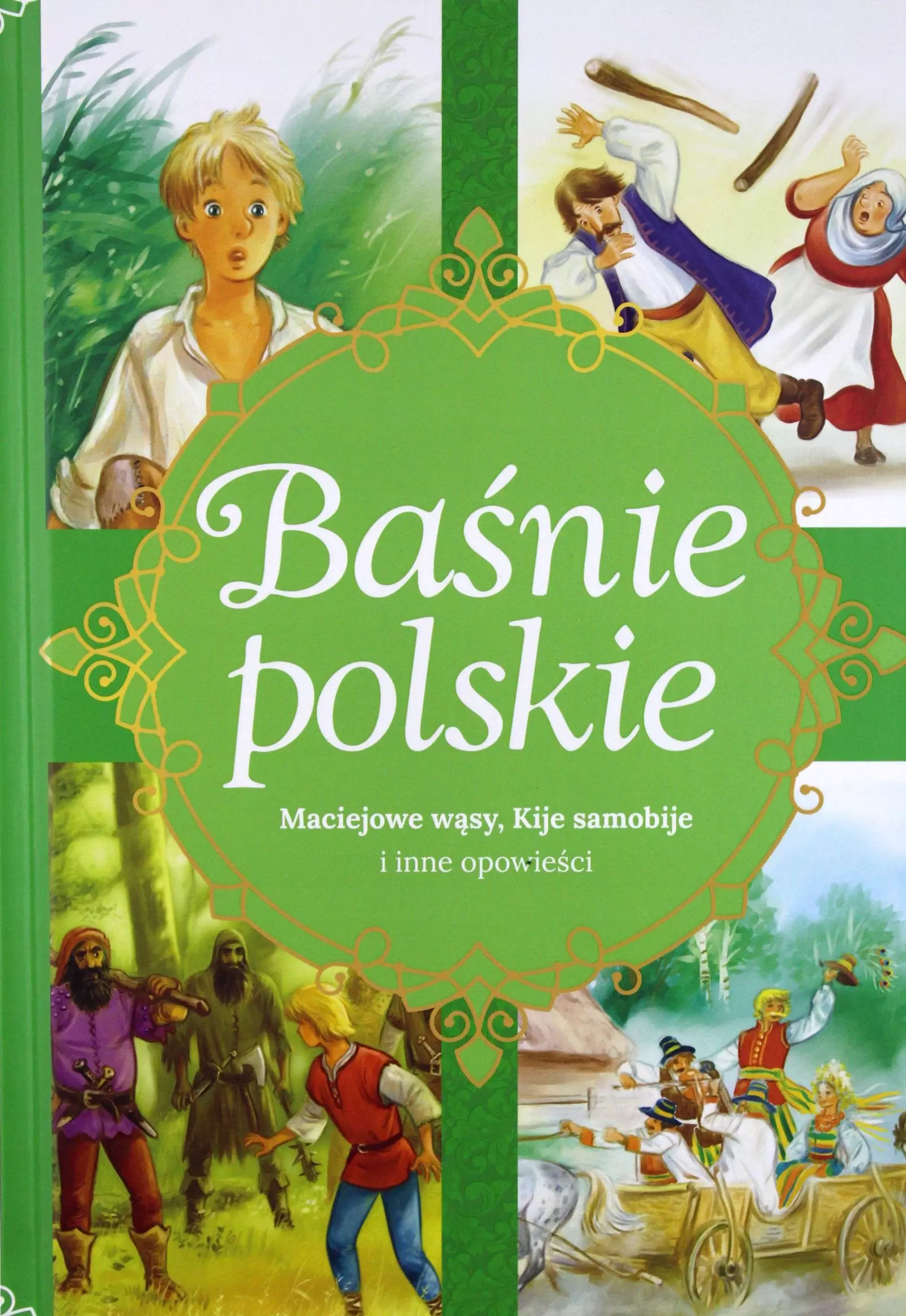 Baśnie polskie. Maciejowe wąsy, Kije samobije i inne opowieści - Książki