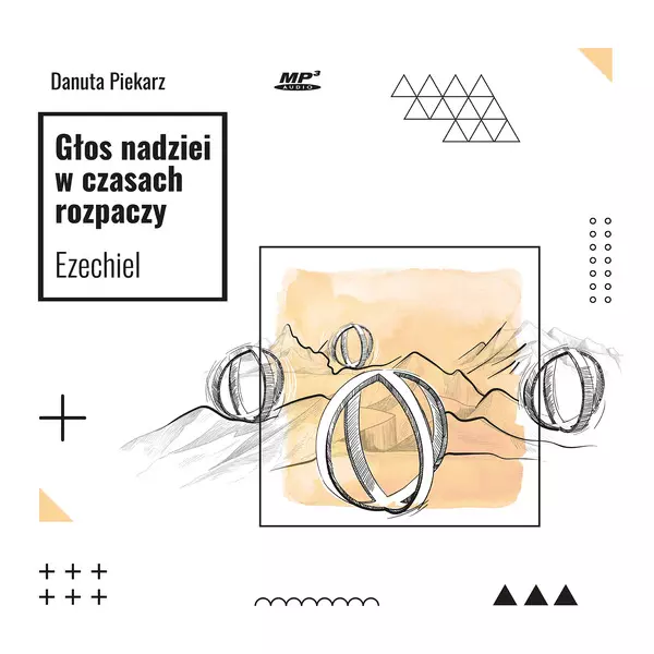 Głos nadziei w czasach rozpaczy. Ezechiel - Książki