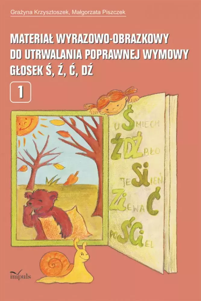 Materiał wyrazowo-obrazkowy do utrwalania poprawnej wymowy głosek ś, ź, ć, dź - Książki
