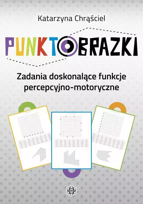 Punktobrazki. Zadania doskonalące funkcje percepcyjno-motoryczne - Książki