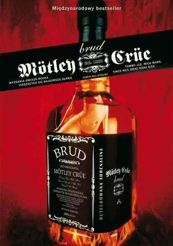 Motley Crue. Brud. Wyznania gwiazd rocka cieszących się najgorszą sławą - Książki
