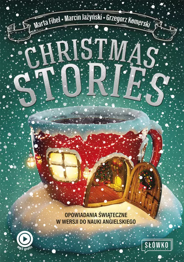Christmas Stories. Opowiadania świąteczne w wersji do nauki angielskiego - Książki