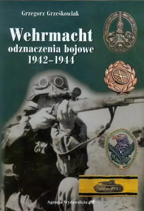 Wehrmacht. Odznaczenia bojowe 1942-1944 - Książki