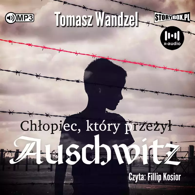 Chłopiec, który przeżył Auschwitz. Audiobook - Audiobooki