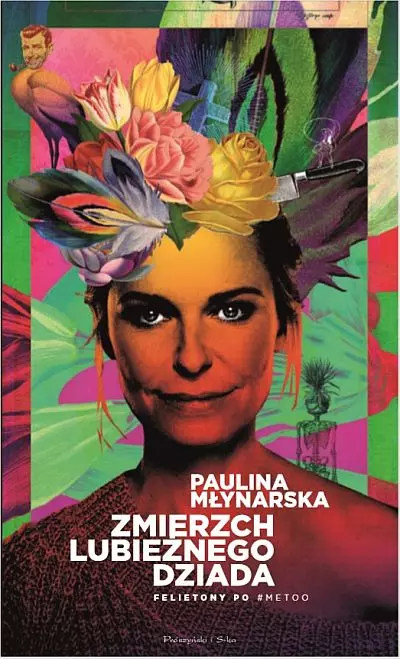 Zmierzch lubieżnego dziada. Felietony po #MeToo - Książki