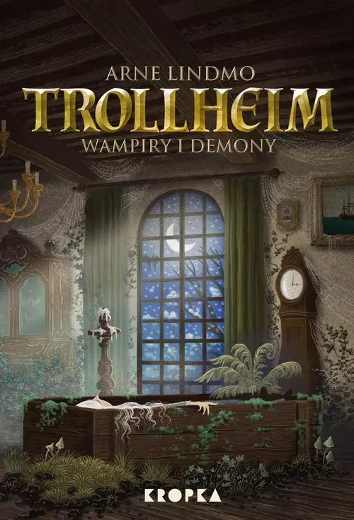 Trollheim. Tom 4. Wampiry i demony