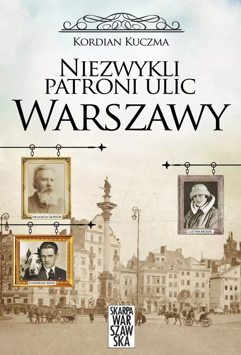 Niezwykli patroni ulic Warszawy - Książki