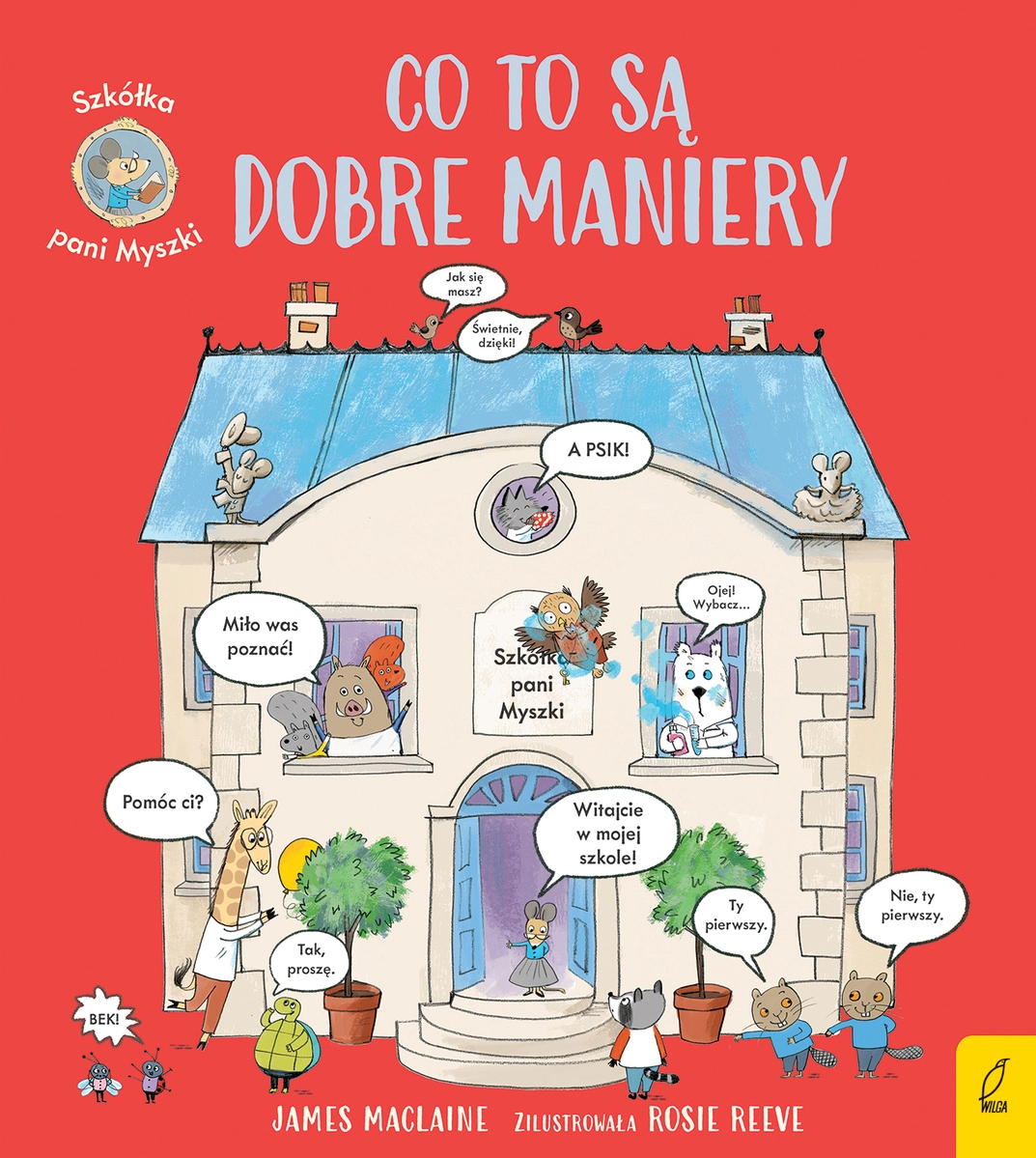 Szkółka pani Myszki. Co to są dobre maniery - Książki