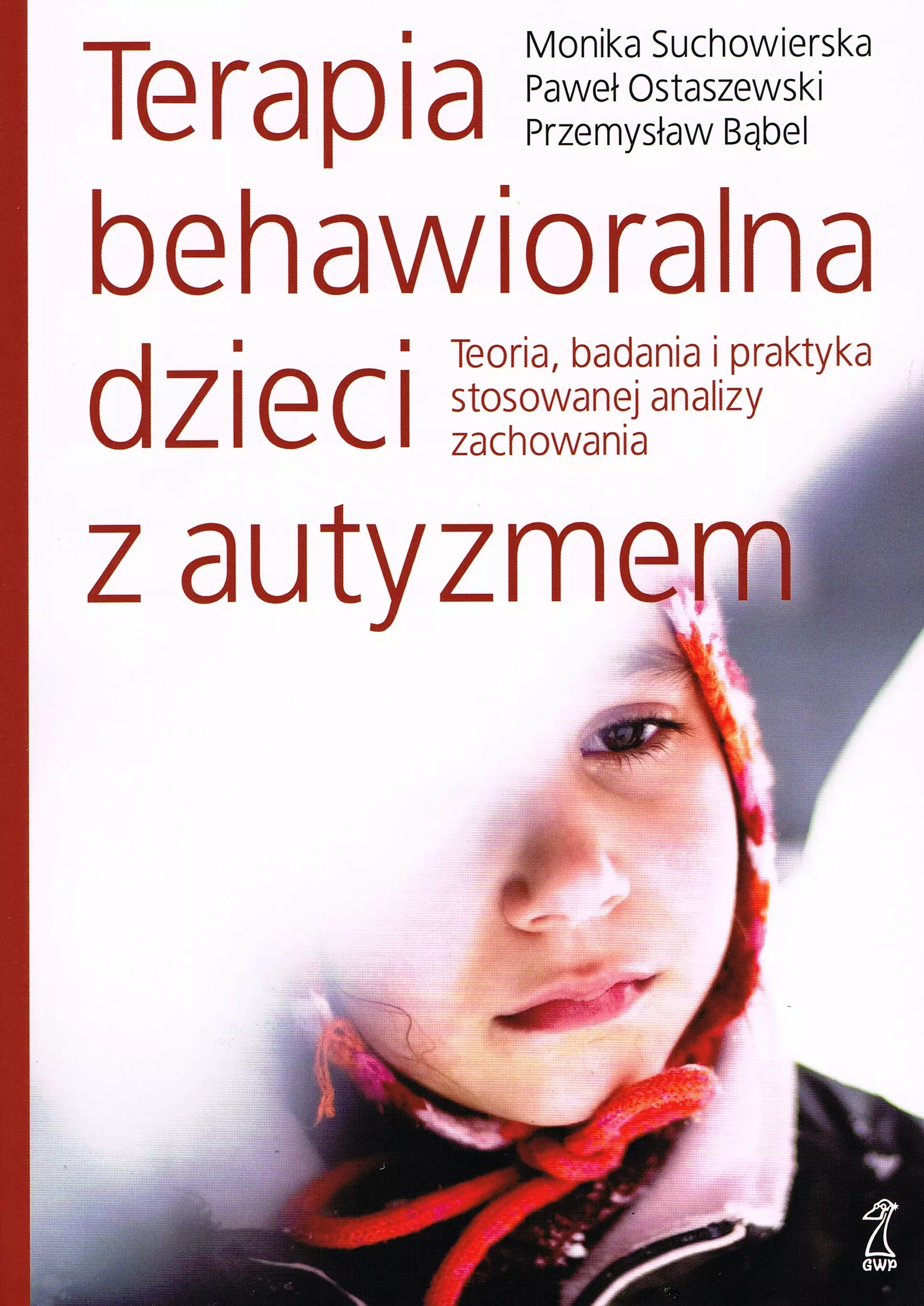 Terapia behawioralna dzieci z autyzmem - Książki