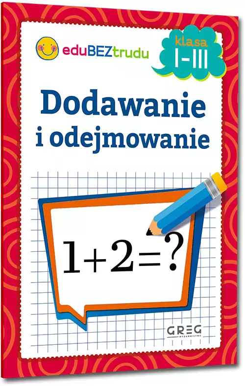 Dodawanie i odejmowanie - klasy 1-3 - Książki