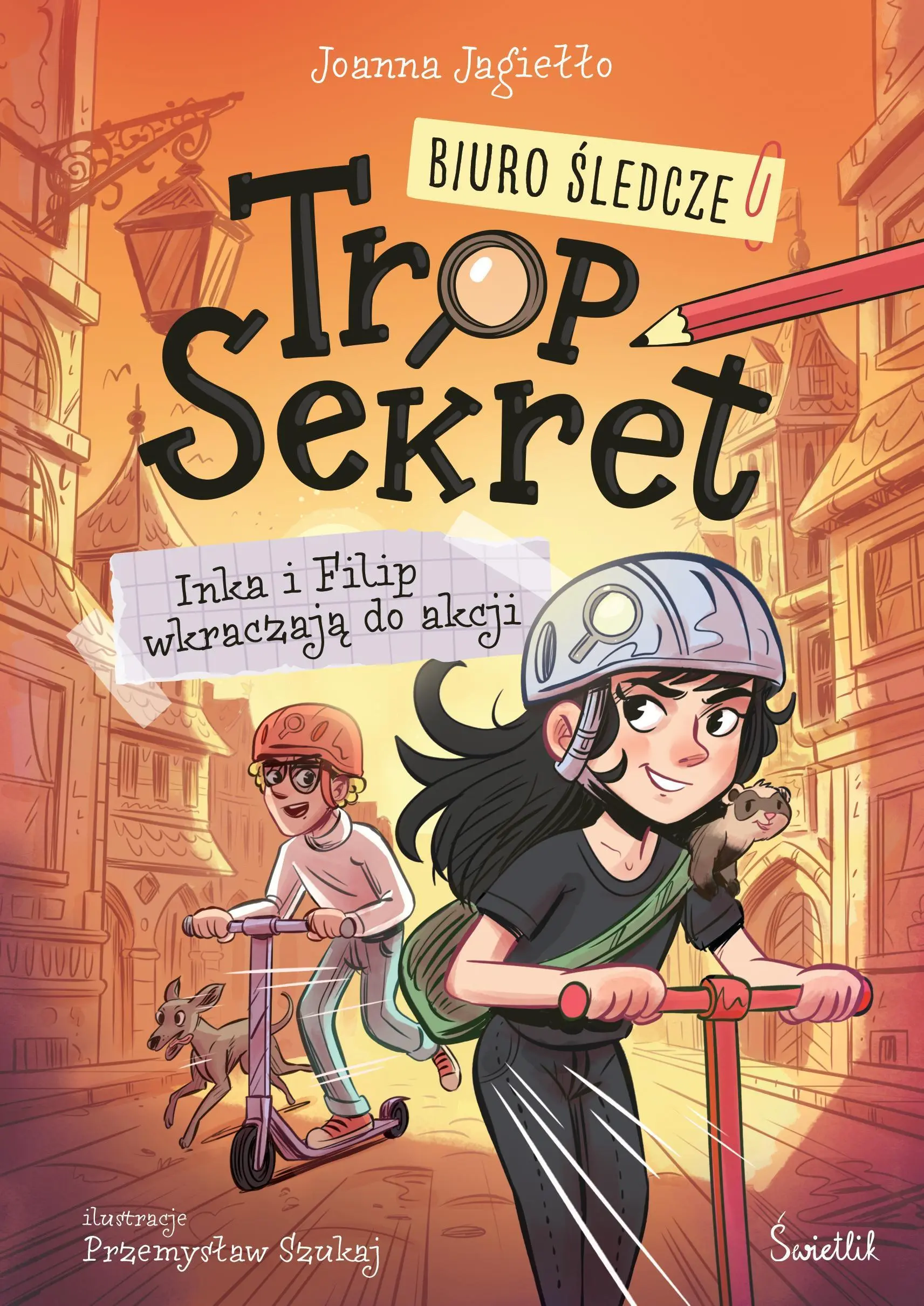 Biuro Śledcze Trop Sekret. Tom 1. Inka i Filip wkraczają do akcji. Biuro Śledcze Trop Sekret. Tom 1 - Książki