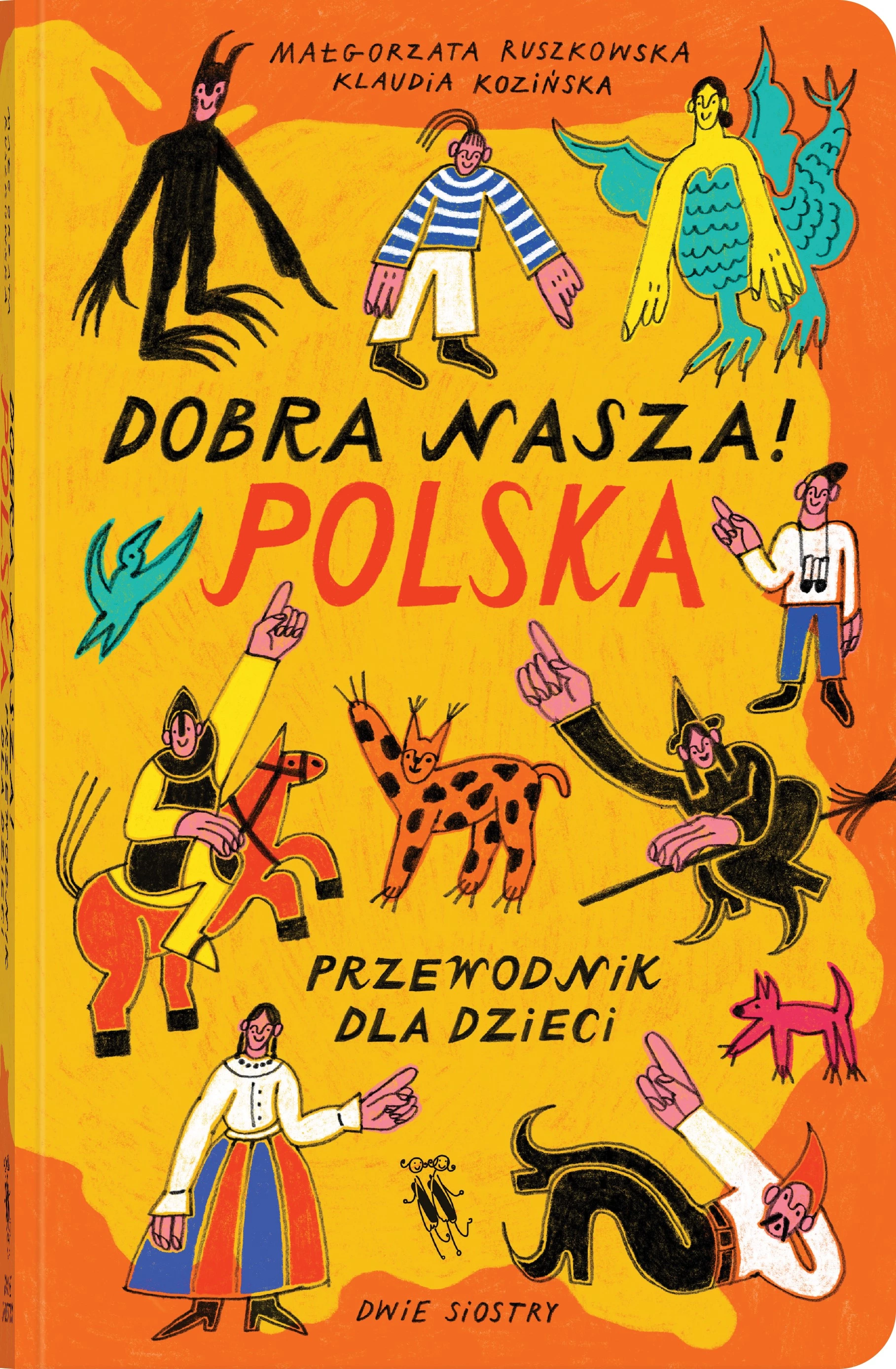 Dobra nasza! Polska – przewodnik dla dzieci - Książki