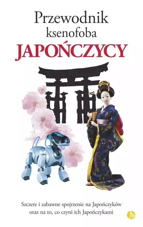 Przewodnik ksenofoba Japończycy - Książki