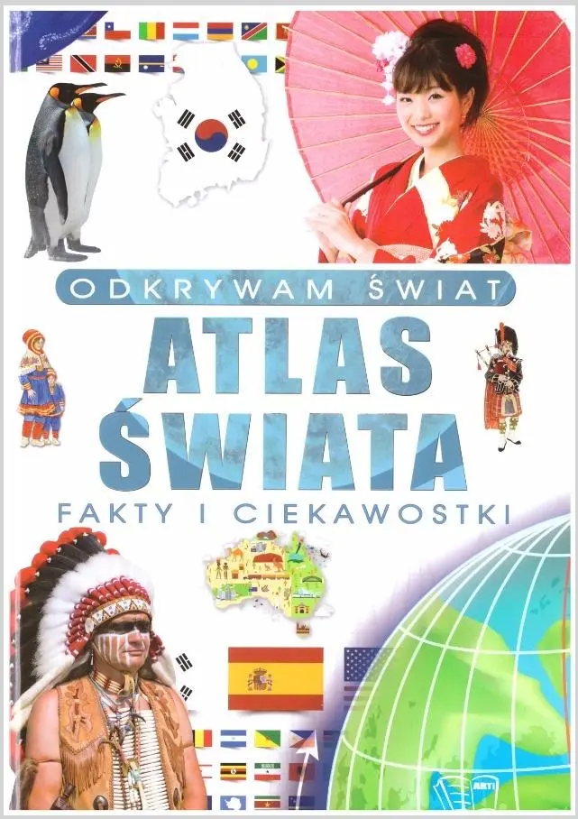 Odkrywam świat. Atlas świata fakty i ciekawostki - Książki