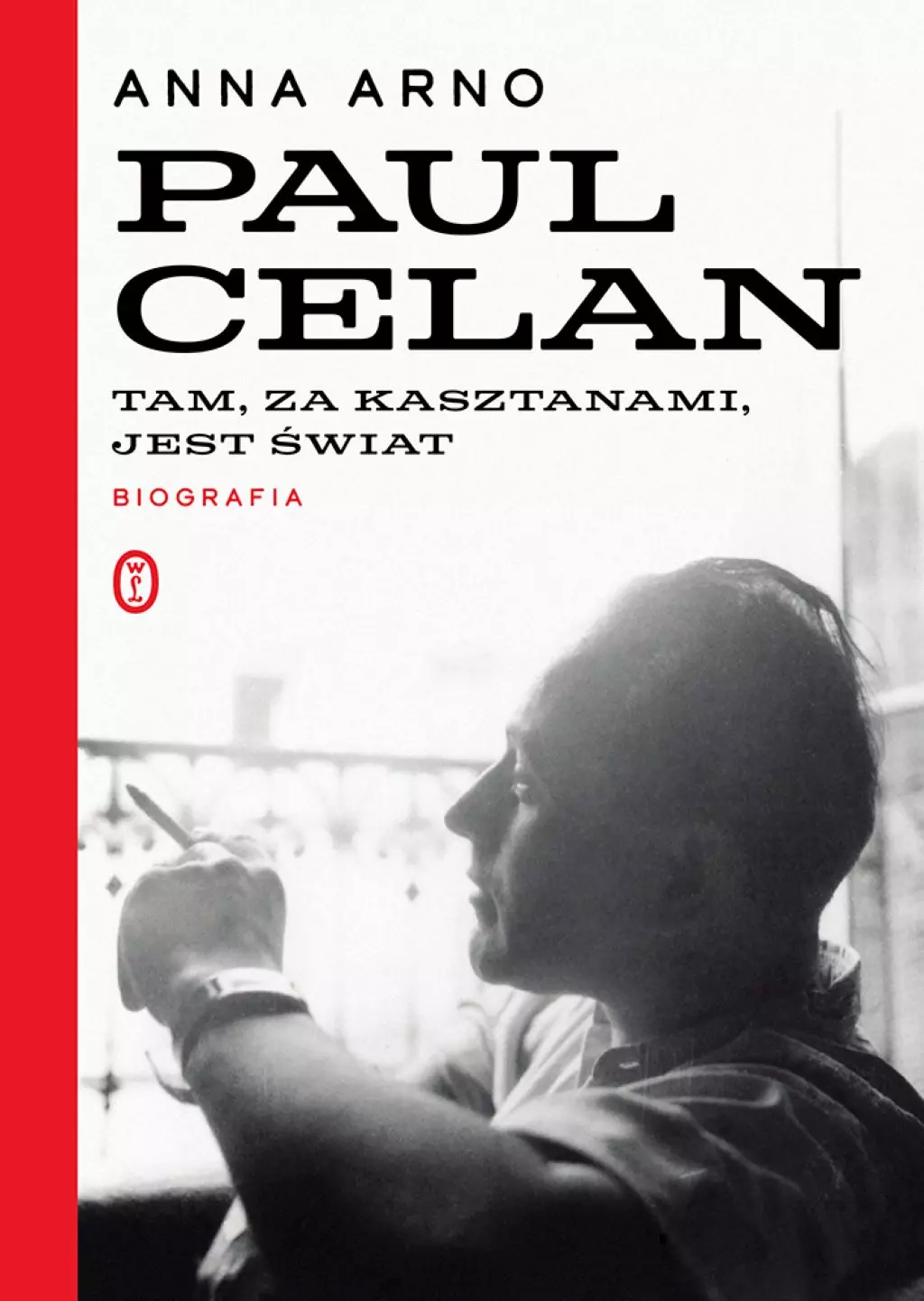 Tam, za kasztanami, jest świat. Paul Celan. Biografia - Książki