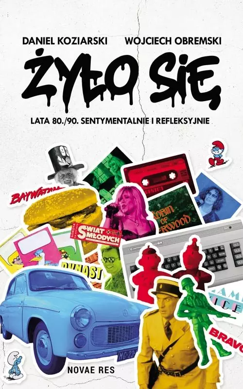Żyło się. Lata 80./90. sentymentalnie i refleksyjn - Książki