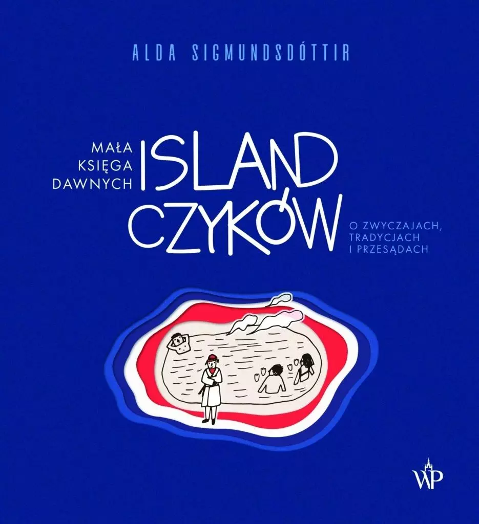Mała księga dawnych Islandczyków. O zwyczajach, tradycjach i przesądach - Książki