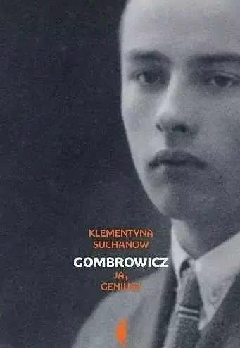 Gombrowicz. Ja, Geniusz. Tom 1 - Książki