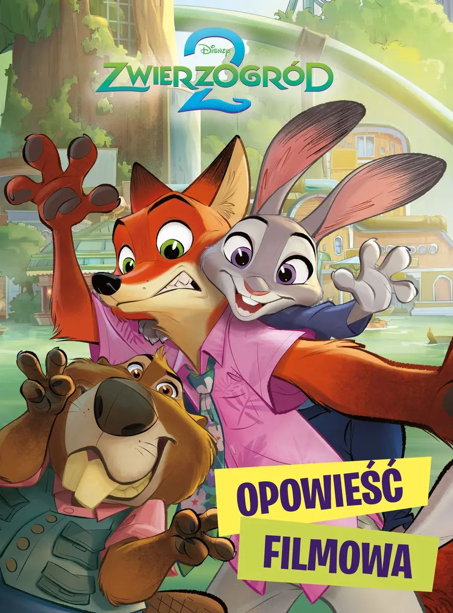 Zwierzogród 2. Opowieść filmowa. Disney - Książki