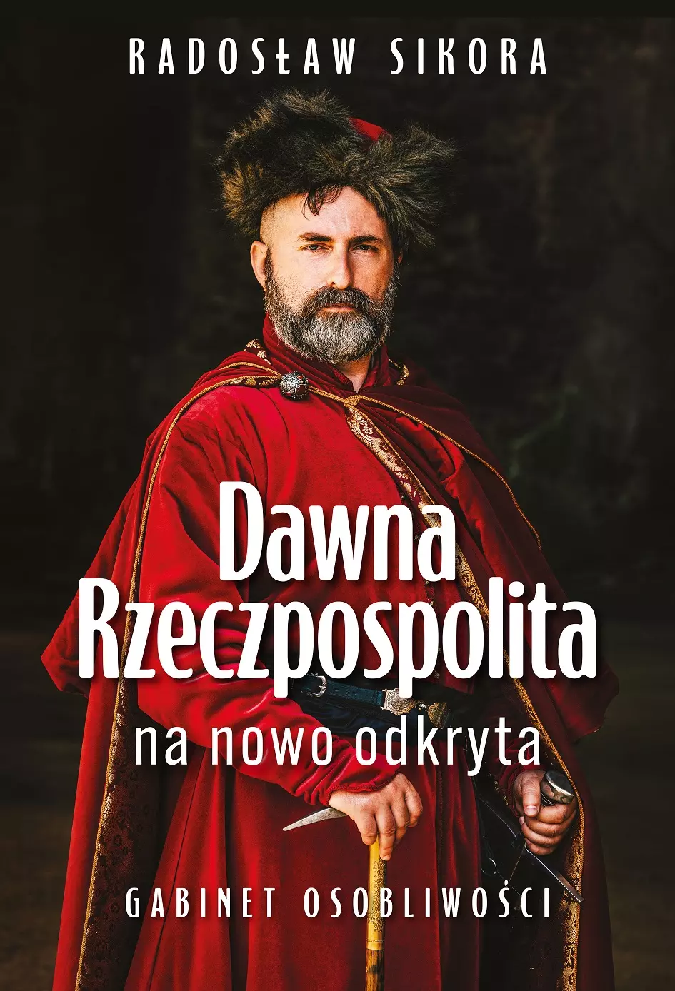 Dawna Rzeczpospolita na nowo odkryta - Książki