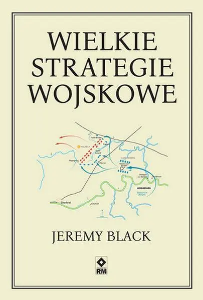 Wielkie strategie wojskowe - Książki