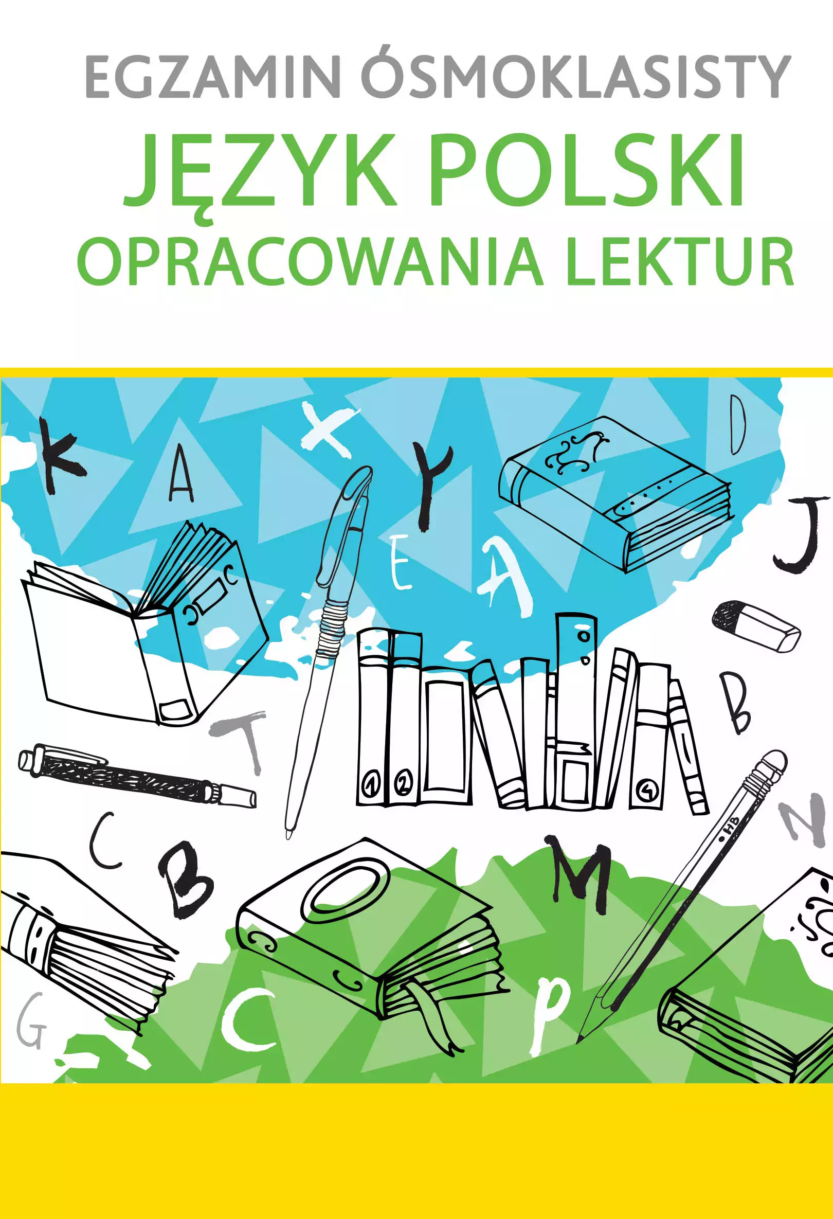 Egzamin ósmoklasisty język polski opracowania lektur - Książki