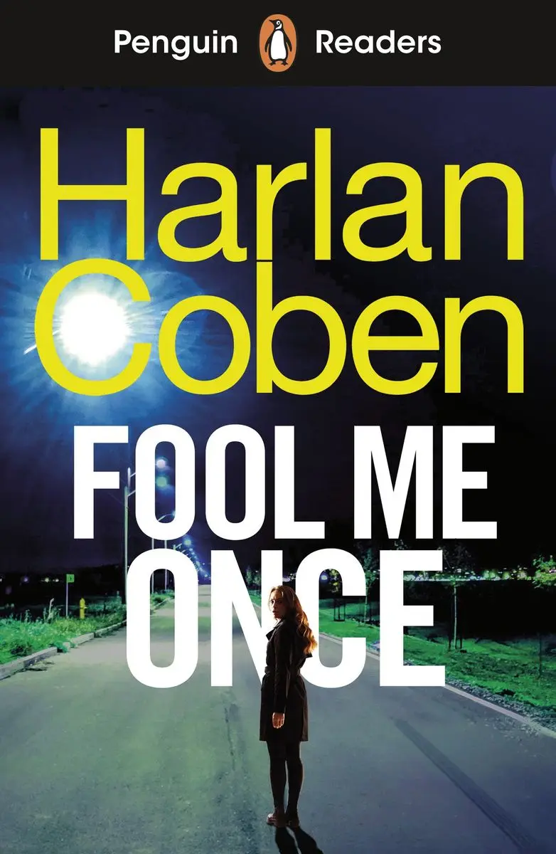 Fool Me Once. Penguin Readers Level 5 - Harlan Coben