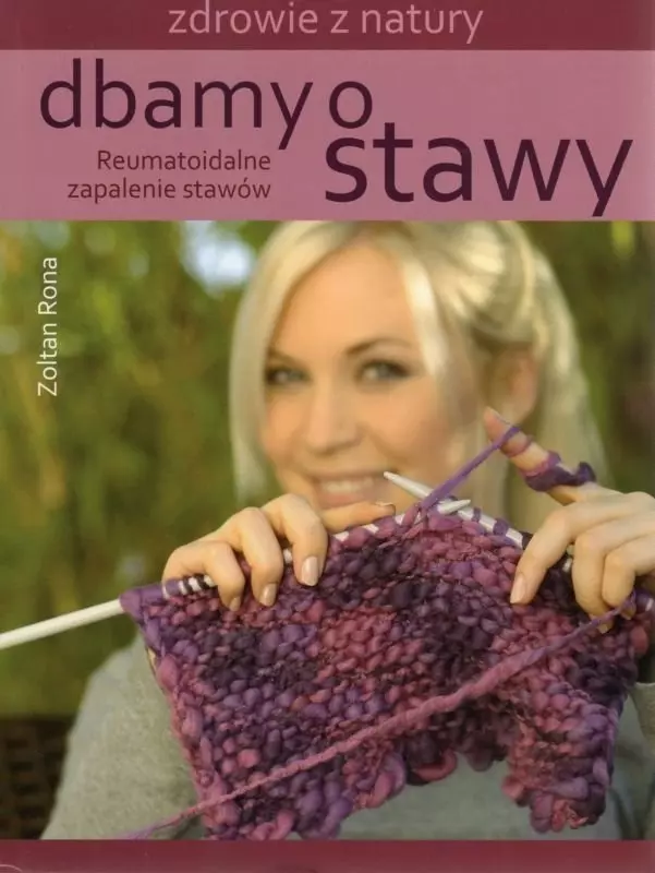 Dbamy o stawy. Reumatoidalne zapalenie stawów - Książki