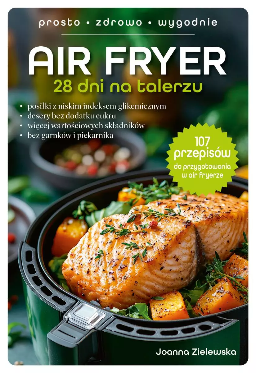 Air Fryer. 28 dni na talerzu - Książki