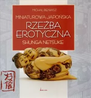 Miniaturowa japońska rzeźba erotyczna - Książki
