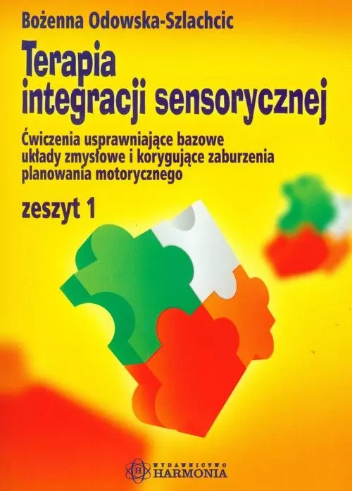 Terapia integracji sensorycznej. Zeszyt 1 - Książki