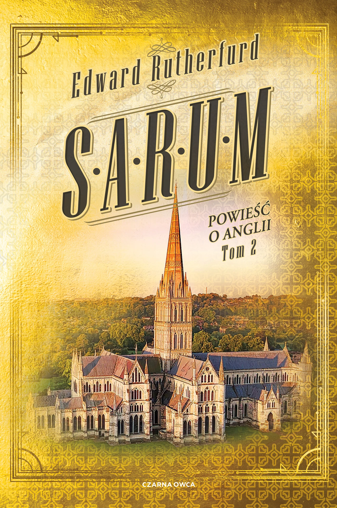 Sarum. Powieść o Anglii. Tom 2 - Książki