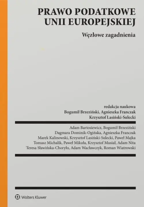 Prawo podatkowe Unii Europejskiej. Węzłowe zagadnienia - Książki
