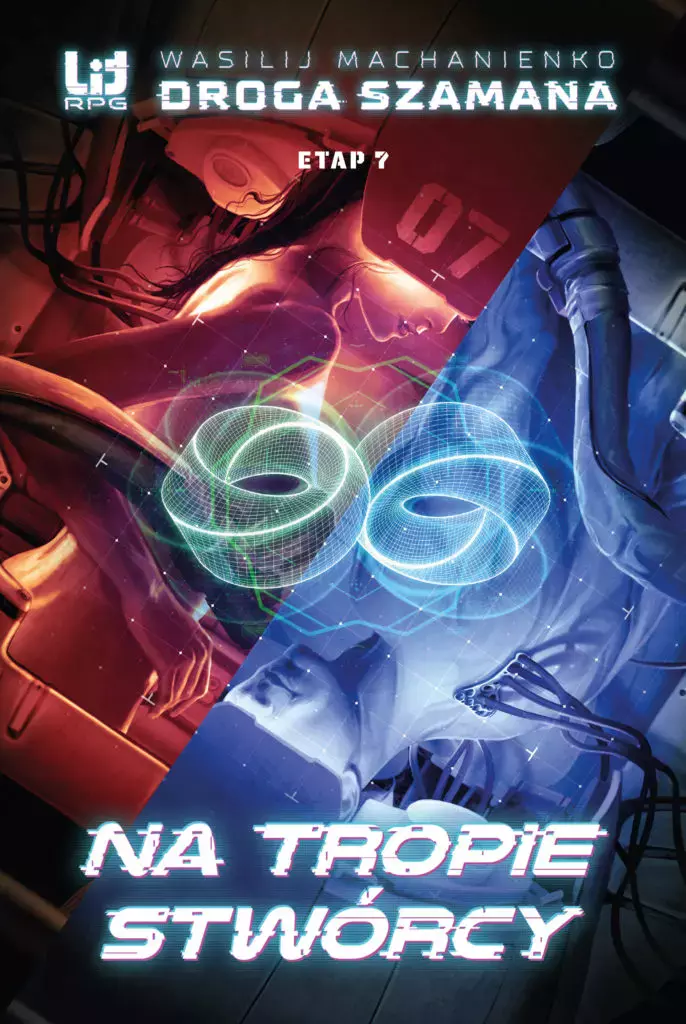 Droga Szamana. Etap 7. Na tropie stwórcy