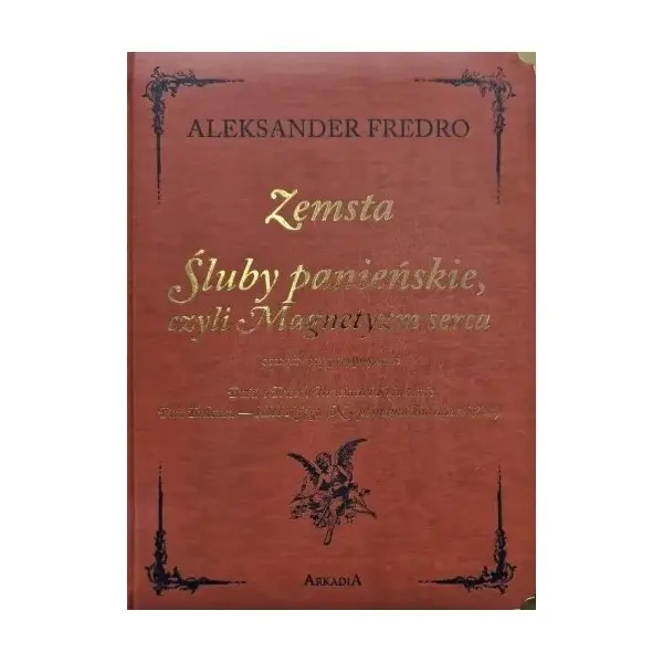 Zemsta. Śluby Panieńskie czyli Magnetyzm serca - Książki
