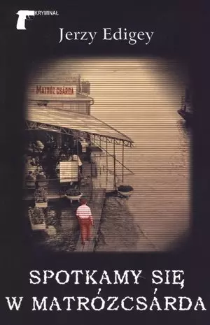 Spotkamy się w Matrózcsarda - Książki