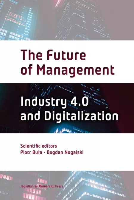 The Future of Management. Industry 4.0 and Digitalization - Książki