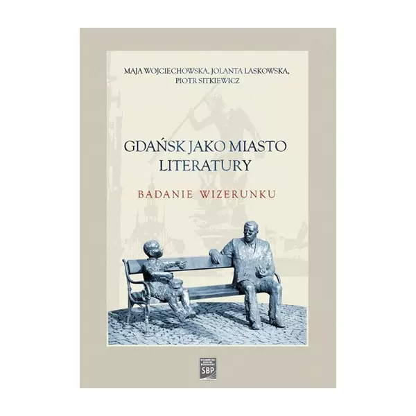 Gdańsk jako miasto literatury. Badanie wizerunku - Książki