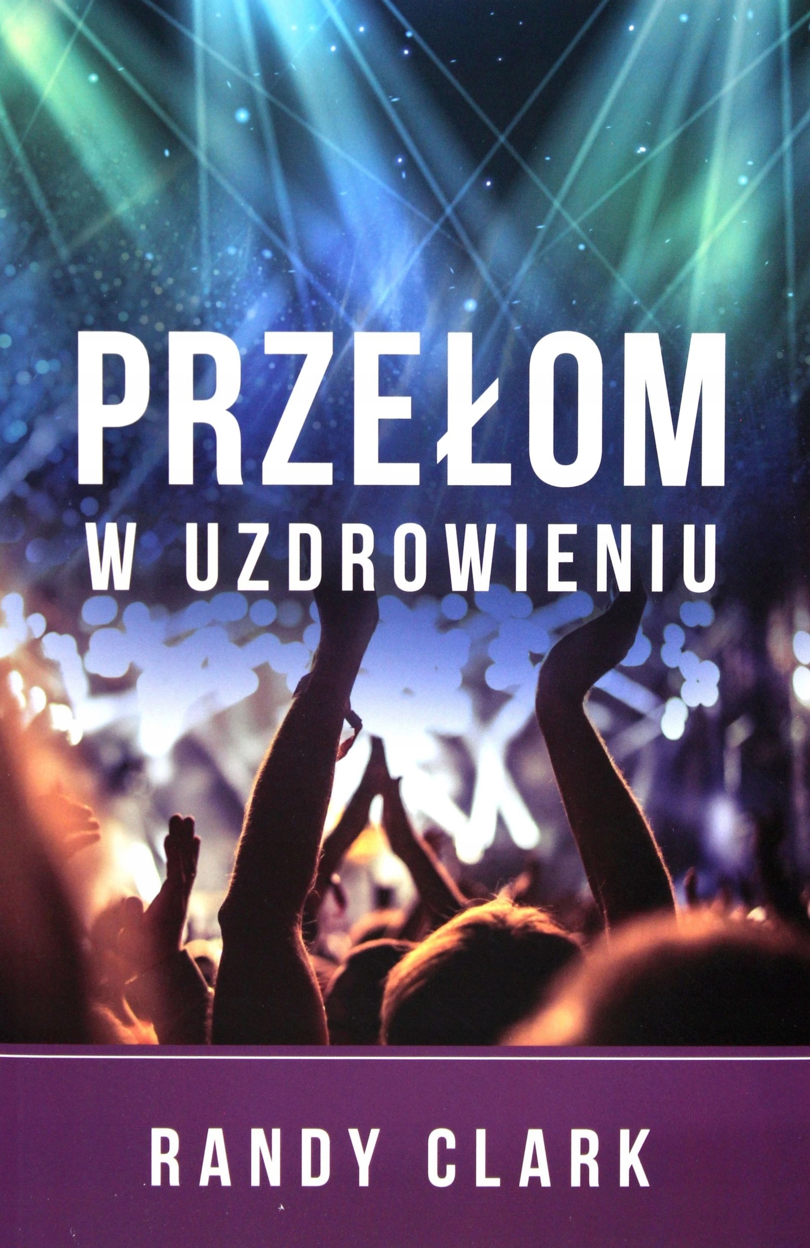 Przełom w uzdrowieniu - Książki