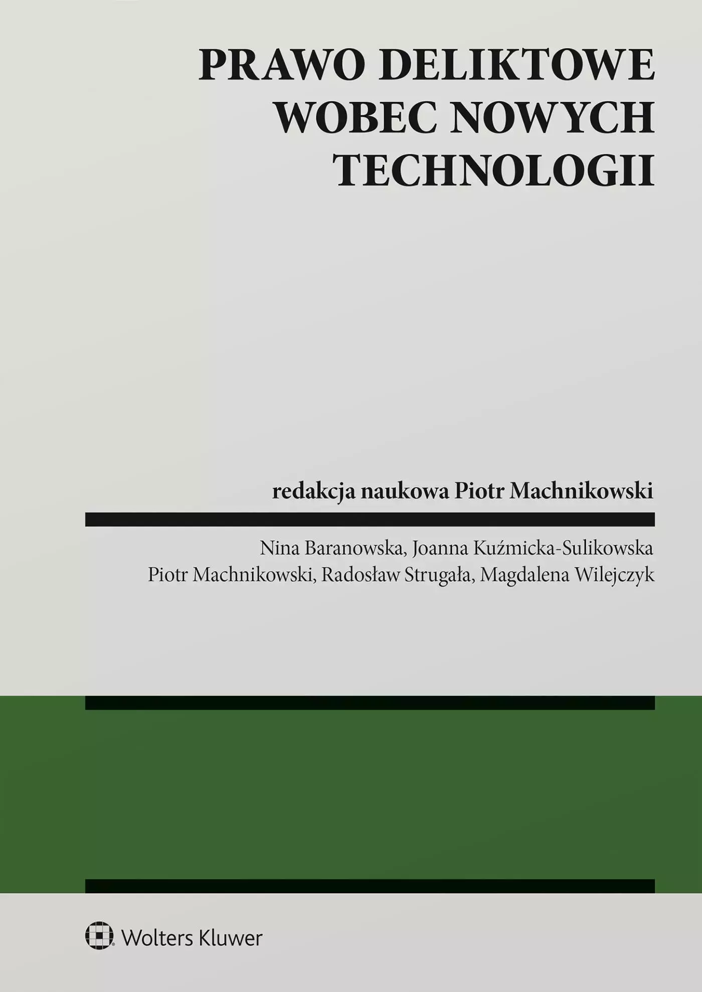 Prawo deliktowe wobec nowych technologii - Książki