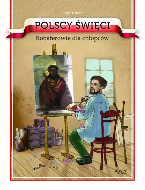 Polscy święci. Bohaterowie dla chłopców - Książki