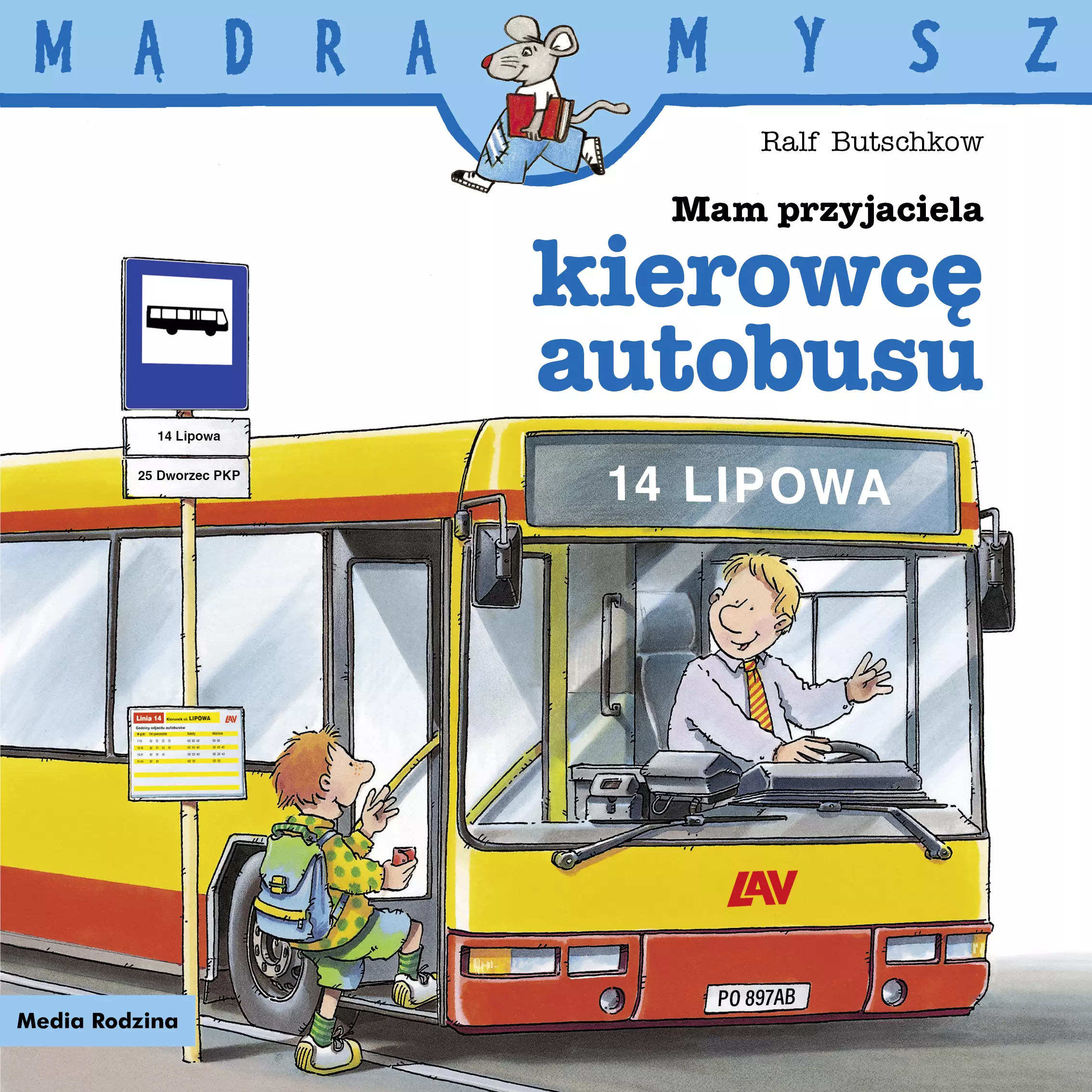 Mądra Mysz. Mam przyjaciela kierowcę autobusu - Książki