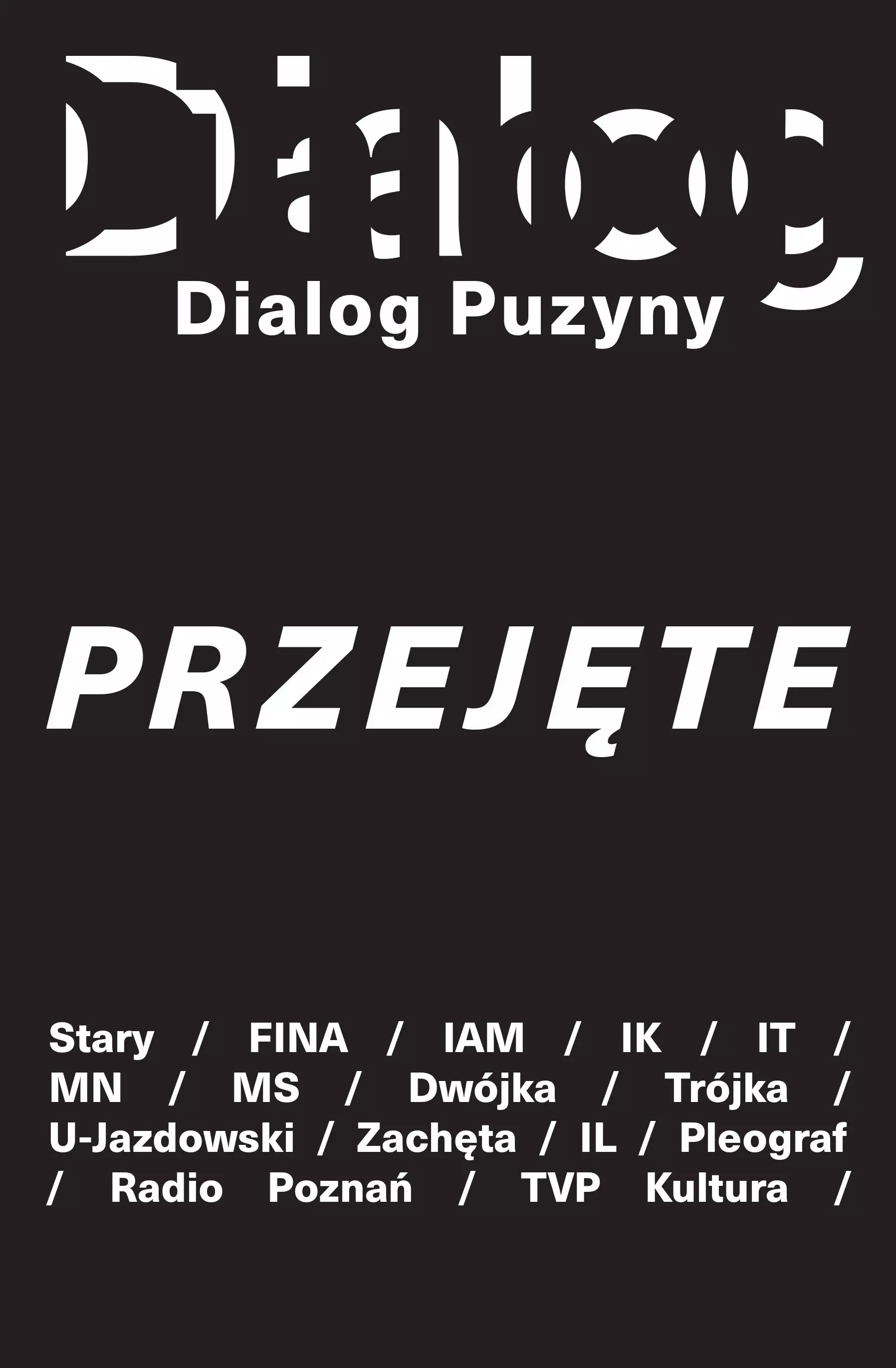 Dialog Puzyny. Przejęte