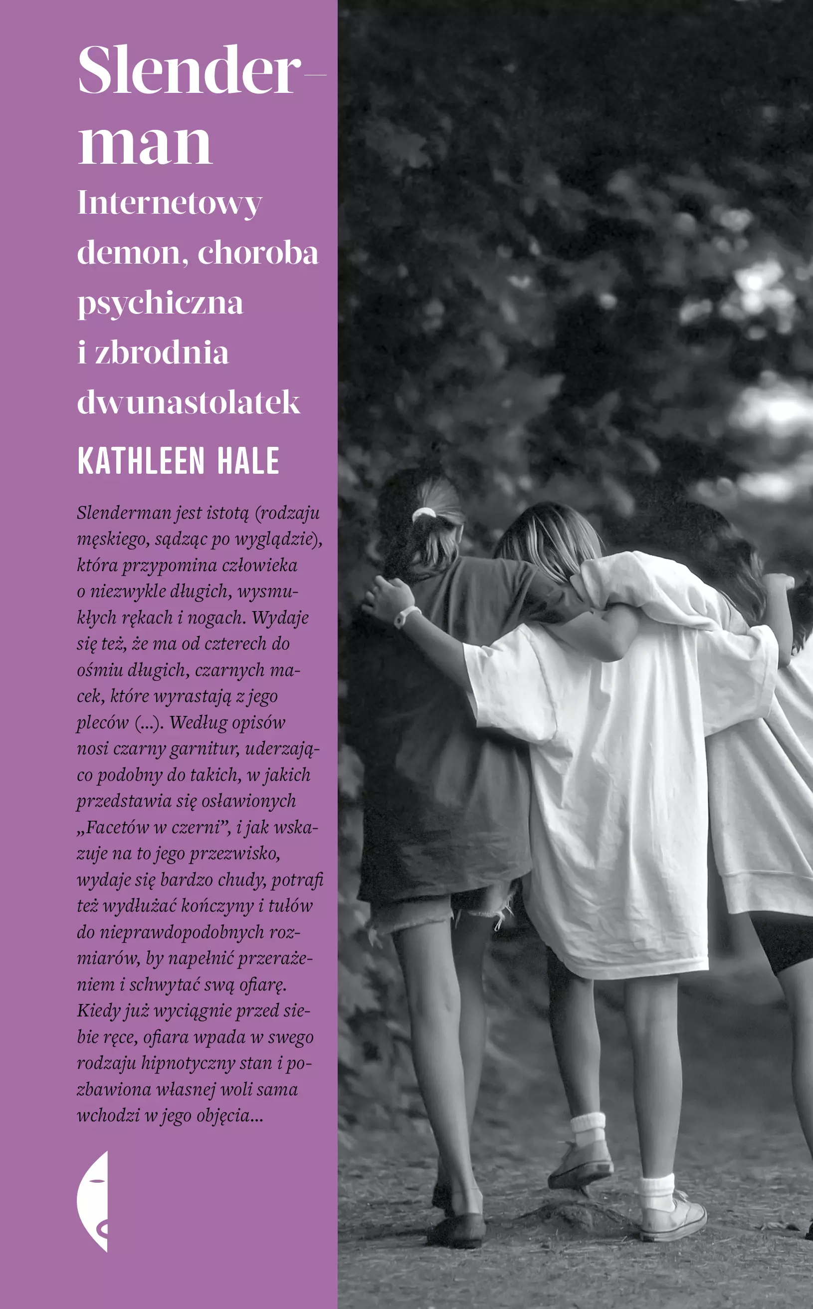 Slenderman. Internetowy demon, choroba psychiczna i zbrodnia dwunastolatek - Książki