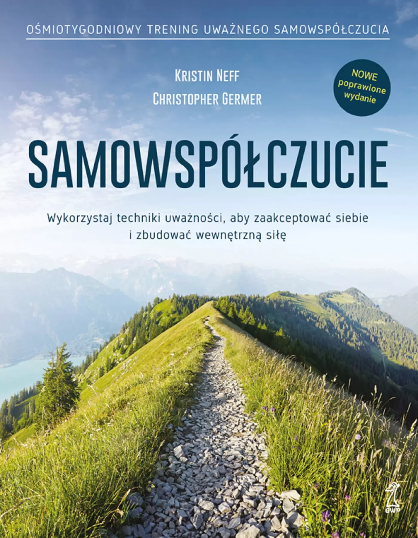 SAMOWSPÓŁCZUCIE Wykorzystaj techniki uważności, aby zaakceptować siebie i zbudować wewnętrzną siłę (wyd. 2024) - Książki