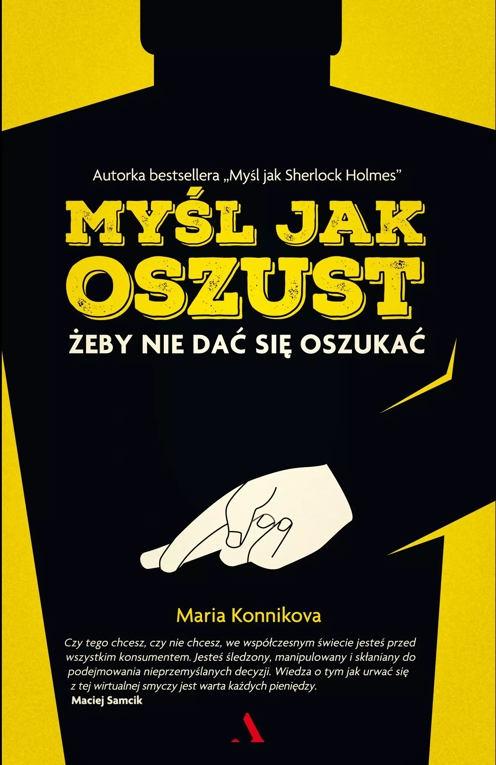 Myśl jak oszust. Żeby nie dać się oszukać - Książki