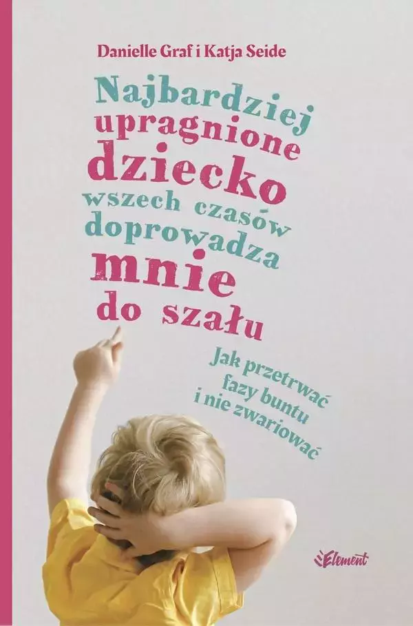 Najbardziej upragnione dziecko wszech czasów... - Książki