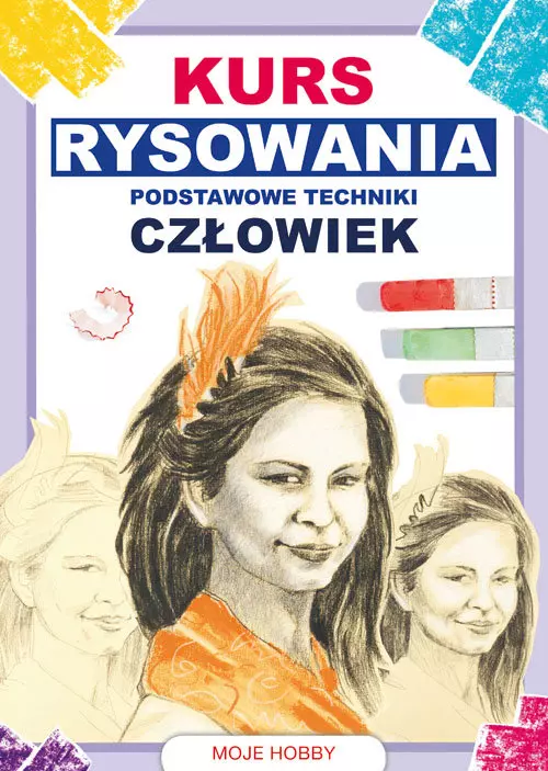 Kurs rysowania. Podstawowe techniki. Człowiek - Książki