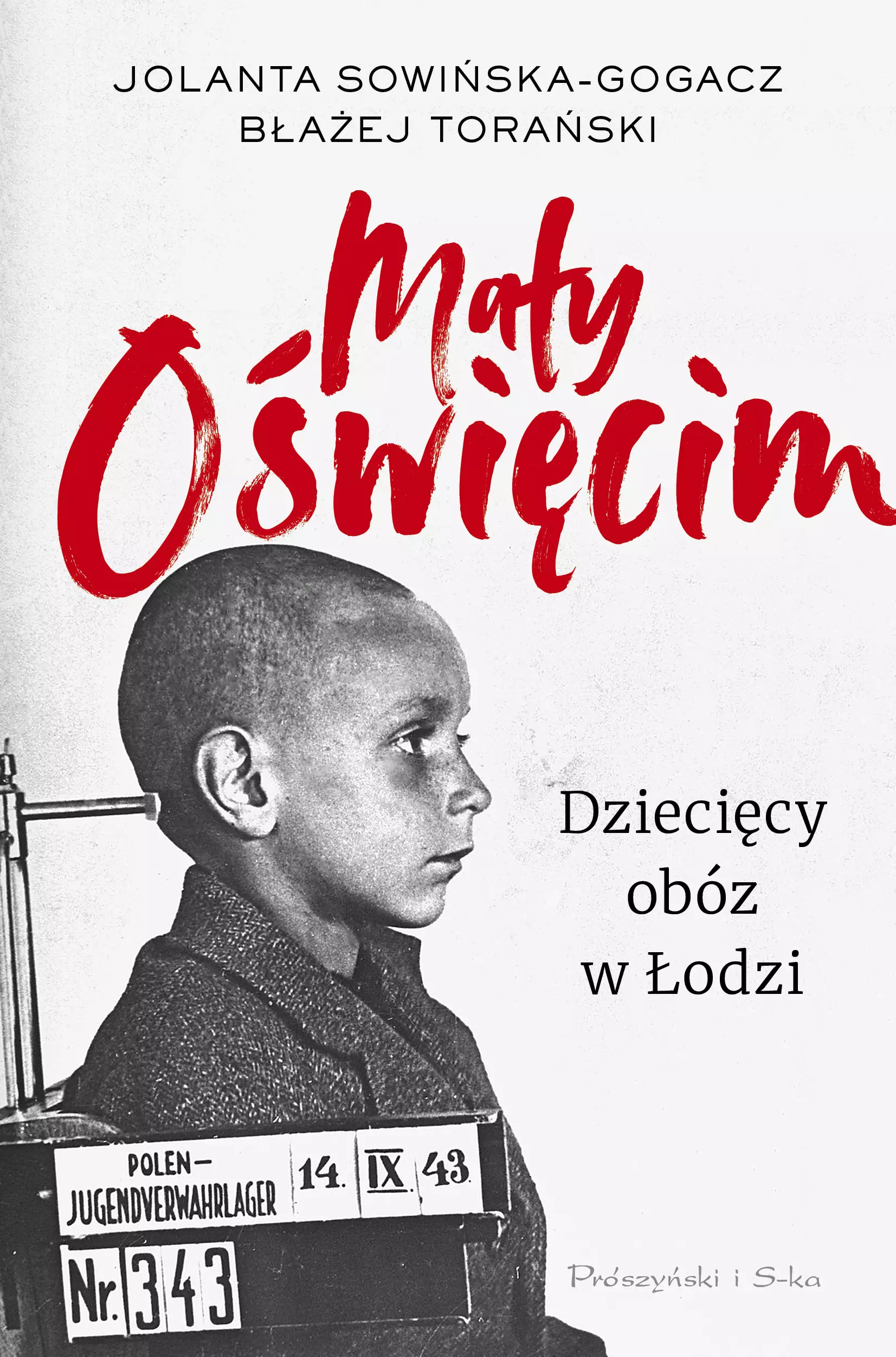 Mały Oświęcim. Dziecięcy obóz w Łodzi - Książki